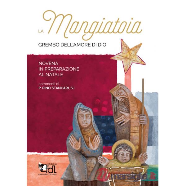 Mangiatoia. Grembo dell'amore di Dio (La)