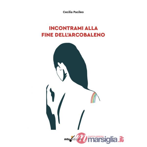 Incontrami alla fine dell'arcobaleno