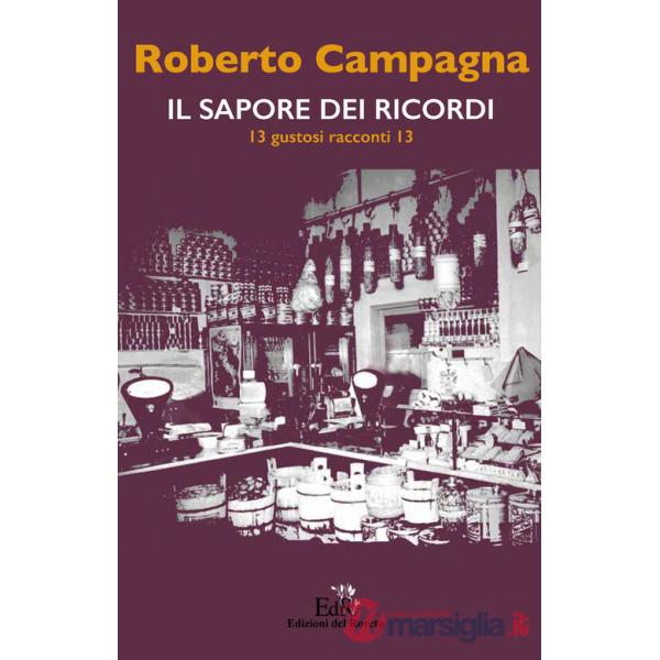 Il sapore dei ricordi. 13 gustosi racconti 13