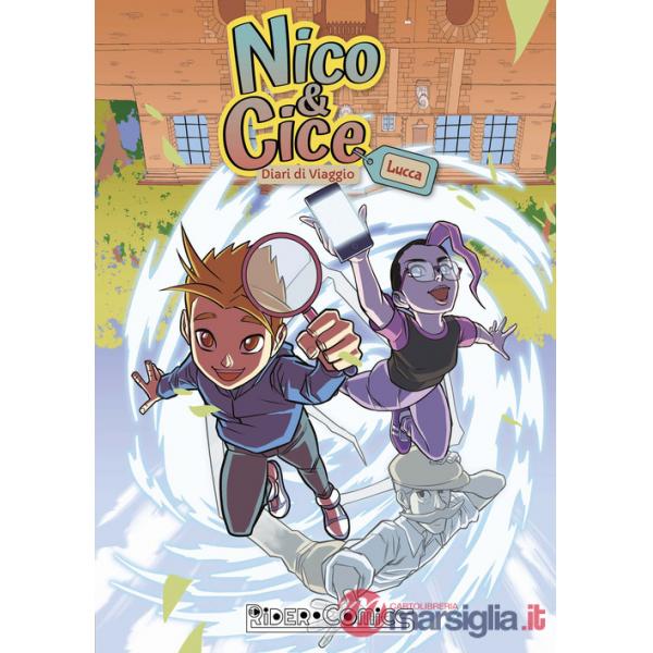 Nico & Cice. Diari di viaggio. Lucca