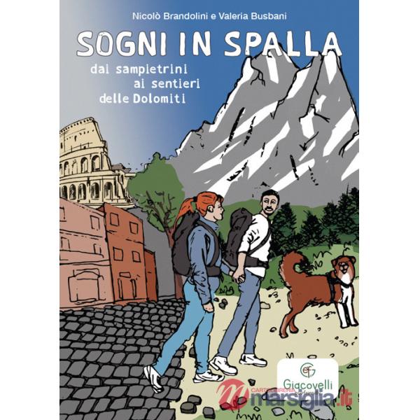 Sogni in spalla: dai sampietrini ai sentieri delle Dolomiti