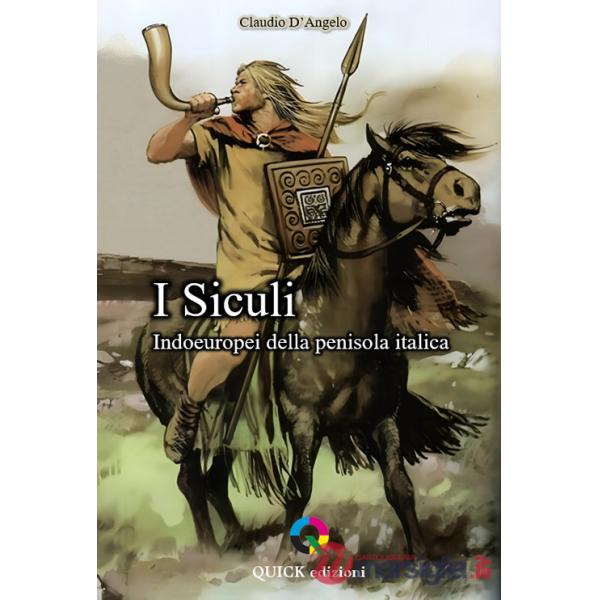 Siculi. Indoeuropei della penisola italica (I)