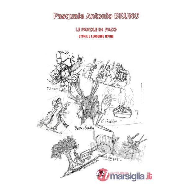 Favole di Paco. Storie e leggende irpine. Ediz. illustrata (Le)