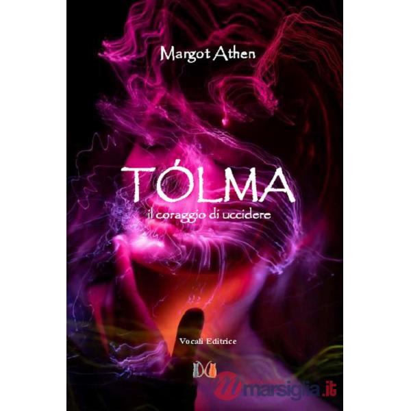 Tolma. Il coraggio di uccidere