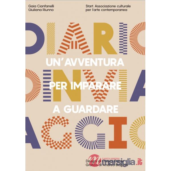 Diario in viaggio. Un'avventura per imparare a guardare