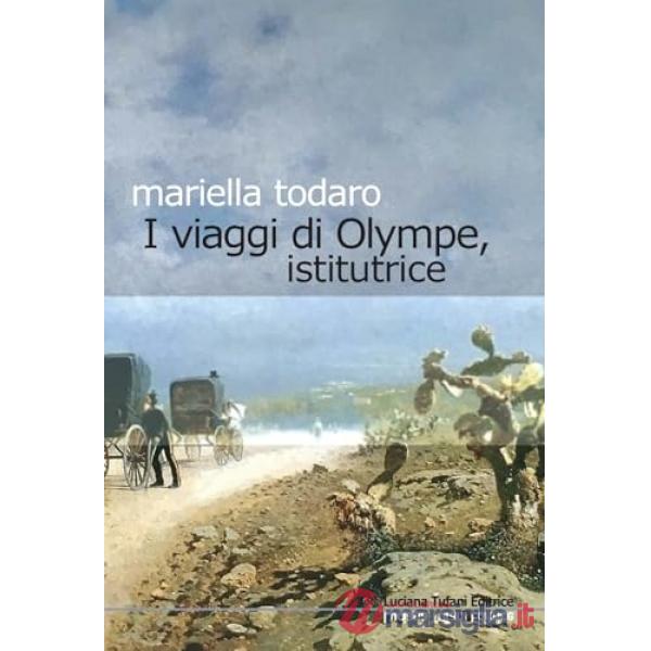 Viaggi di Olympe, istitutrice (I)