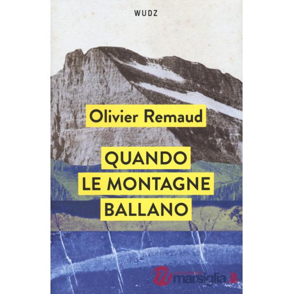 Quando le montagne ballano
