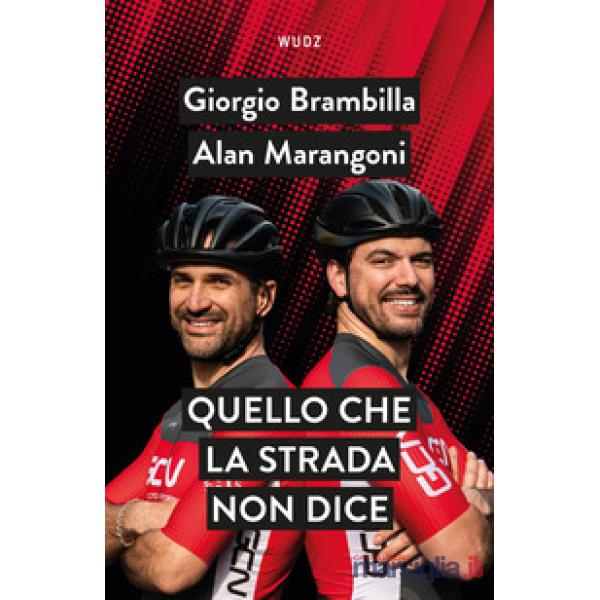 Quello che la strada non dice