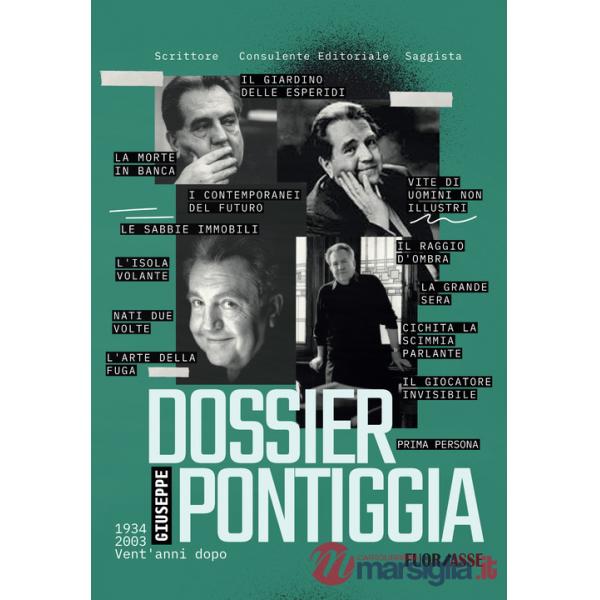 Dossier Giuseppe Pontiggia. 1934 - 2003 vent'anni dopo