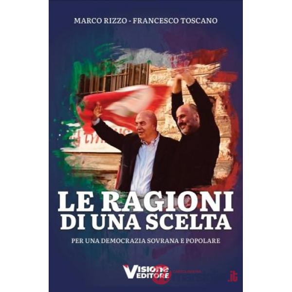 Le ragioni di una scelta. Per una democrazia sovrana e popolare