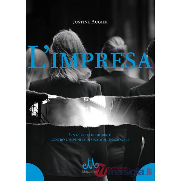 Impresa. Un gruppo di giuriste contro l'impunità di una multinazionale (L')
