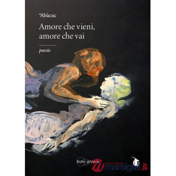 Amore che vieni, amore che vai