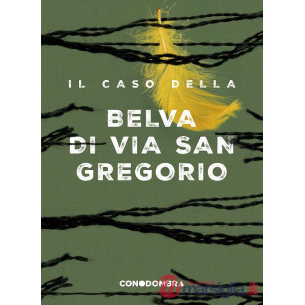 Caso della Belva di via San Gregorio (Il)