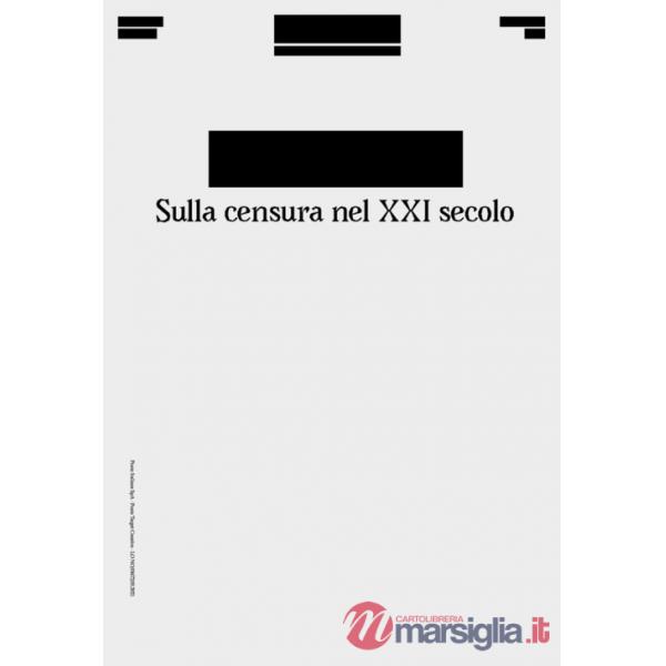 [Redacted]. Sulla censura nel XXI secolo