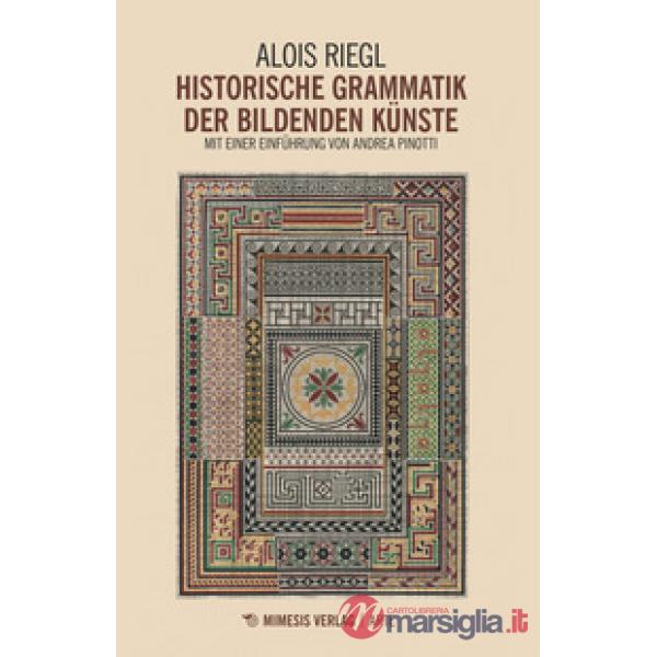 Historische Grammatik der bildenden Künste