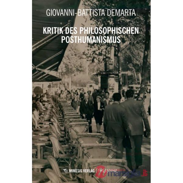 Kritik des philosophischen posthumanismus