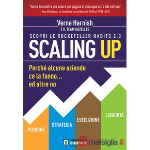 Scaling up. Perché alcune aziende ce la fanno... ed altre no. Ediz. integrale