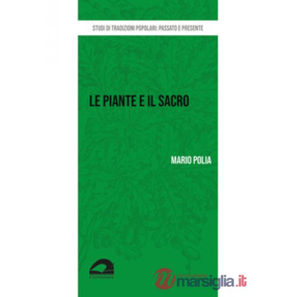 Le piante e il sacro. La percezione della natura nel mondo rurale in Valnerina