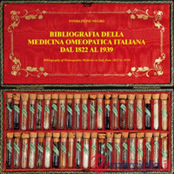 Bibliografia della medicina omeopatica italiana dal 1822 al 1939-Bibliography of homeopathic medicine in Italy from 1822 to 1939