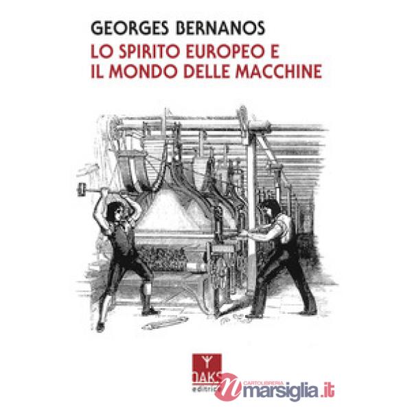 Spirito europeo e il mondo delle macchine (Lo)