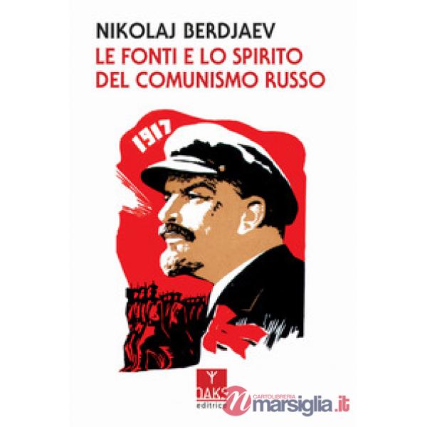Fonti e lo spirito del comunismo russo (Le)