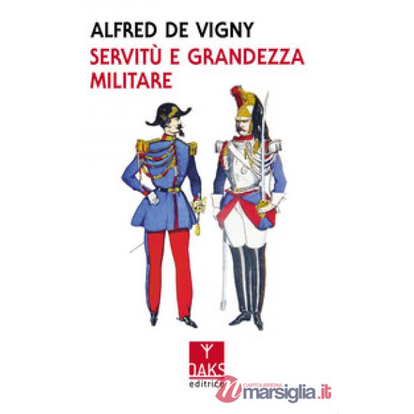 Servitù e grandezza militare