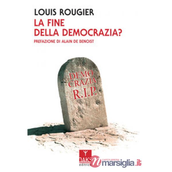 Fine della democrazia? (La)