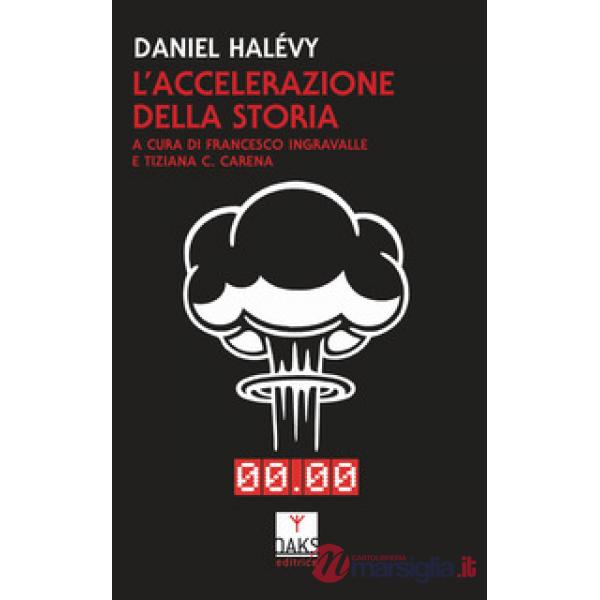 Accelerazione della storia (L')