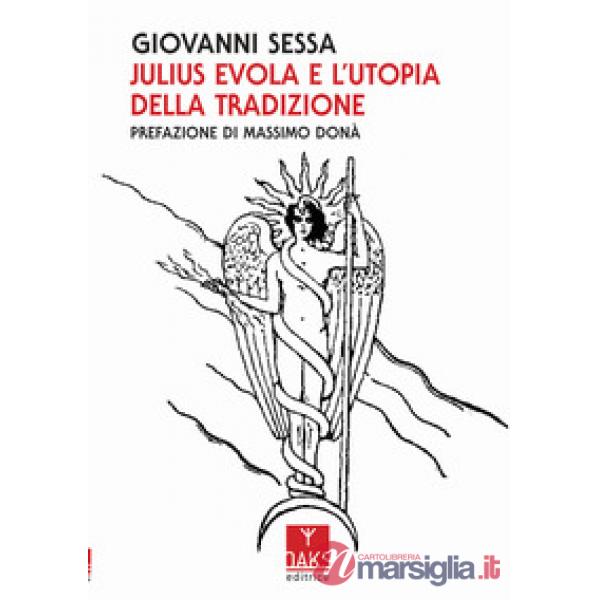 Julius Evola e l'utopia della tradizione