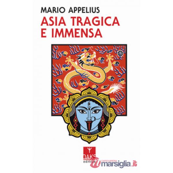 Asia tragica e immensa