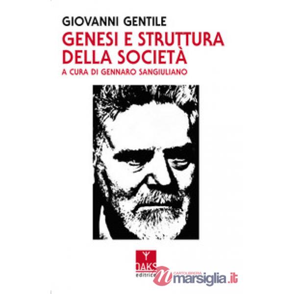 Genesi e struttura della società. Saggio di filosofia pratica