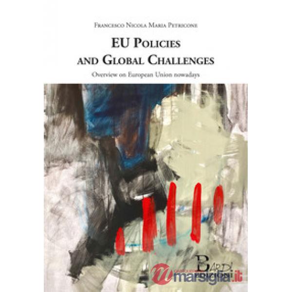 EU policies and global challenges. Overview on European Union nowadays