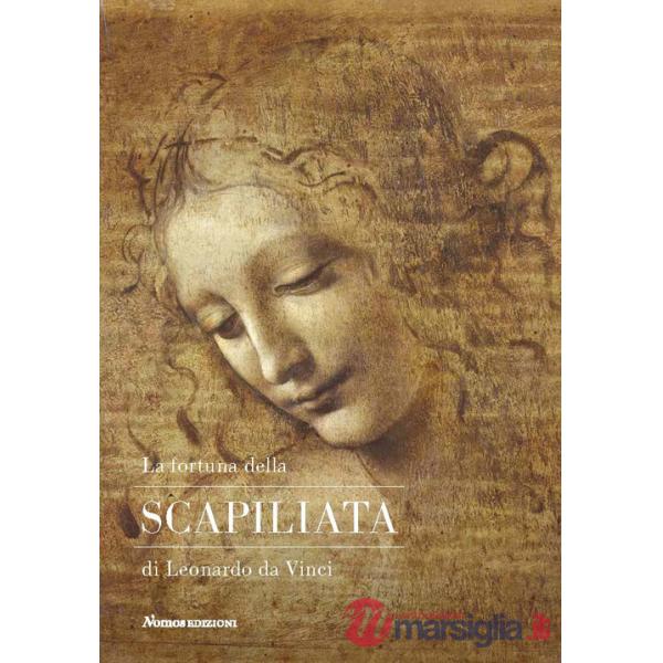 Fortuna della Scapiliata di Leonardo da Vinci. Ediz. illustrata (La)