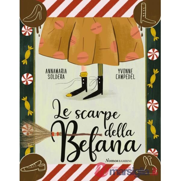 Scarpe della Befana. Ediz. illustrata (Le)