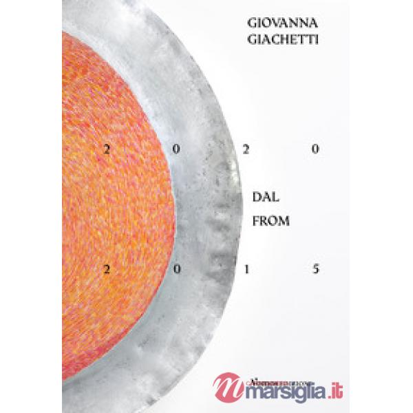 Giovanna Giachetti. 2020 dal 2015. Ediz. italiana e inglese