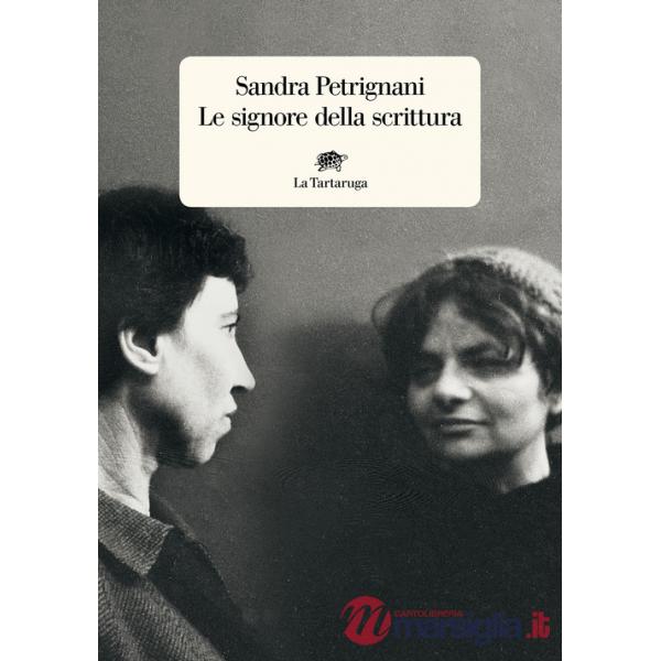 Signore della scrittura. Nuova ediz. (Le)