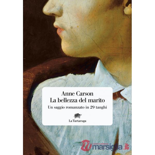 Bellezza del marito. Un saggio romanzo in 29 tanghi (La)