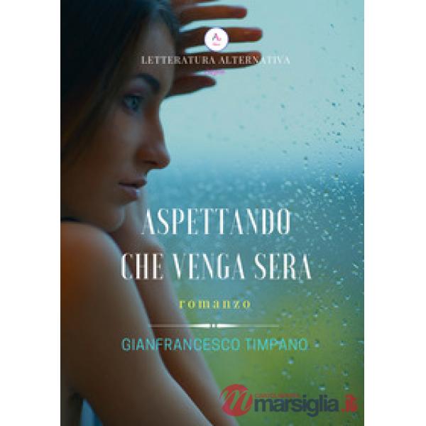 Aspettando che venga sera