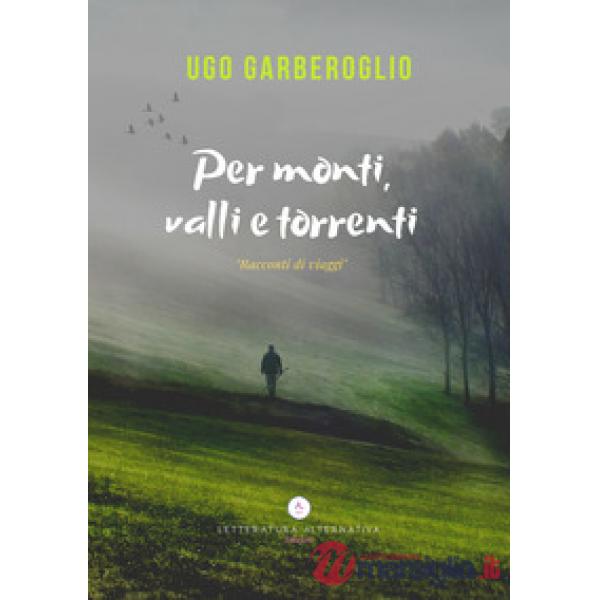 Per monti, valli e torrenti