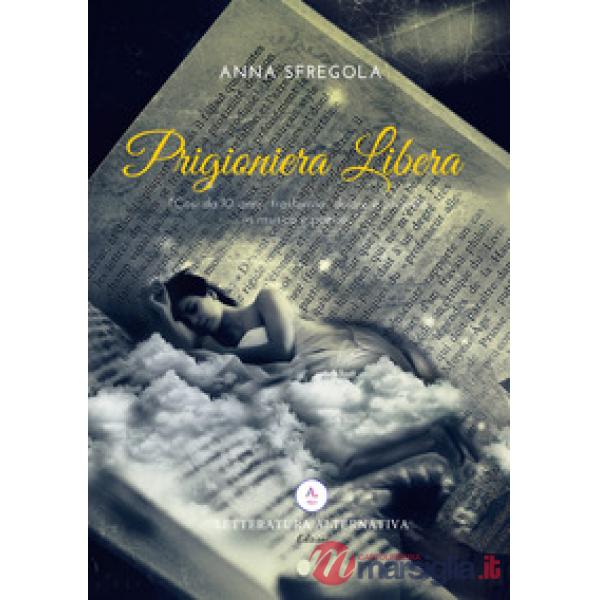 Prigioniera libera