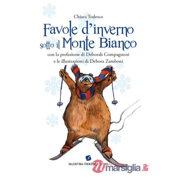 Favole d'inverno sotto il Monte Bianco