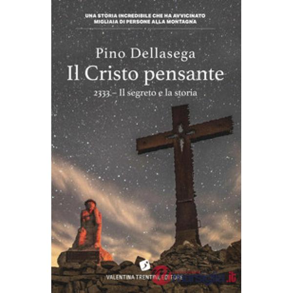 Cristo pensante 2333. Il segreto e la storia (Il)