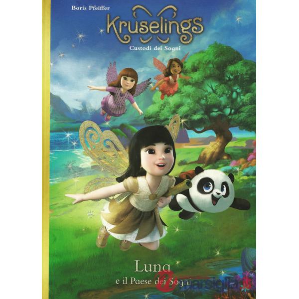 Luna e il paese dei sogni. Kruselings custodi dei sogni