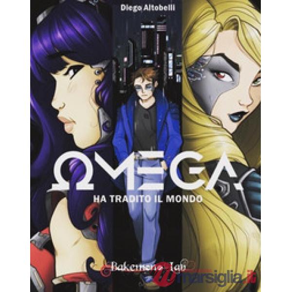 Omega ha tradito il mondo