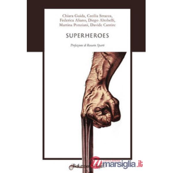 Superheroes. Ediz. italiana