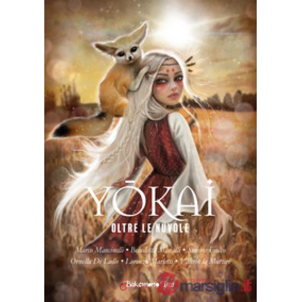 Yokai oltre le nuvole. Nuova ediz.