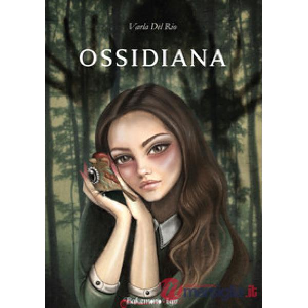 Ossidiana. Nuova ediz.