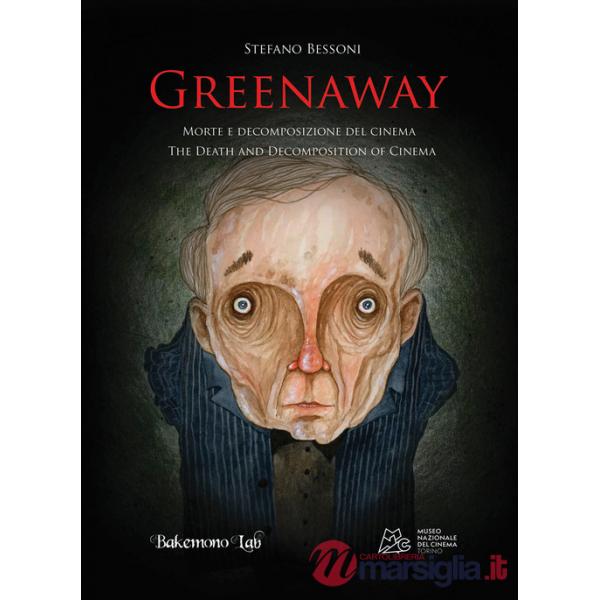 Greenaway. Morte e decomposizione del cinema. Ediz. italiana e inglese