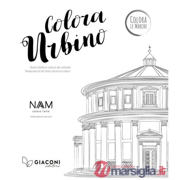 Colora Urbino. Tesori d'arte e cultura da colorare. Ediz. italiana e inglese