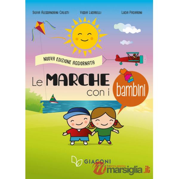 Marche con i bambini. Nuova ediz. (Le)
